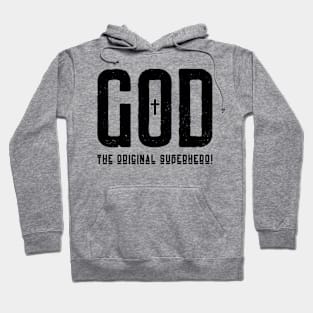 GOD The Original Superhero Biblical Cross Hoodie